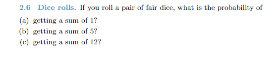 solved-2-6-dice-rolls-if-you-roll-a-pair-of-fair-dice-what-chegg