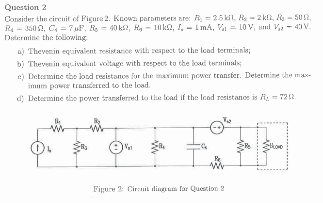 Solved Question 2 Consider the circuit of Figure 2. Known | Chegg.com