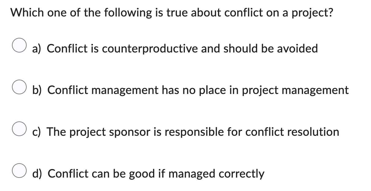 Solved Which one of the following is true about conflict on | Chegg.com