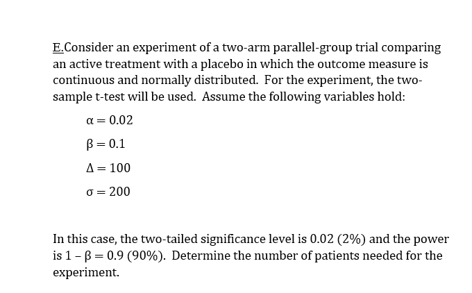 E Consider An Experiment Of A Two Arm Parallel Group Chegg