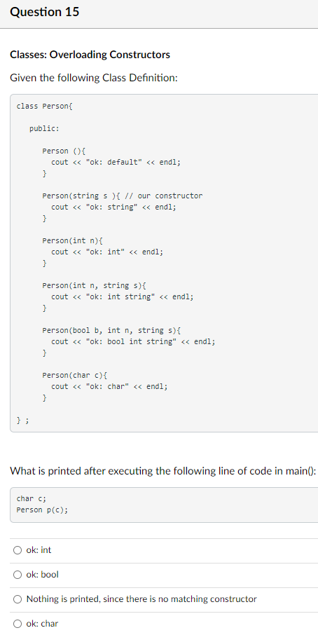 Solved Question 15 Classes: Overloading Constructors Given | Chegg.com