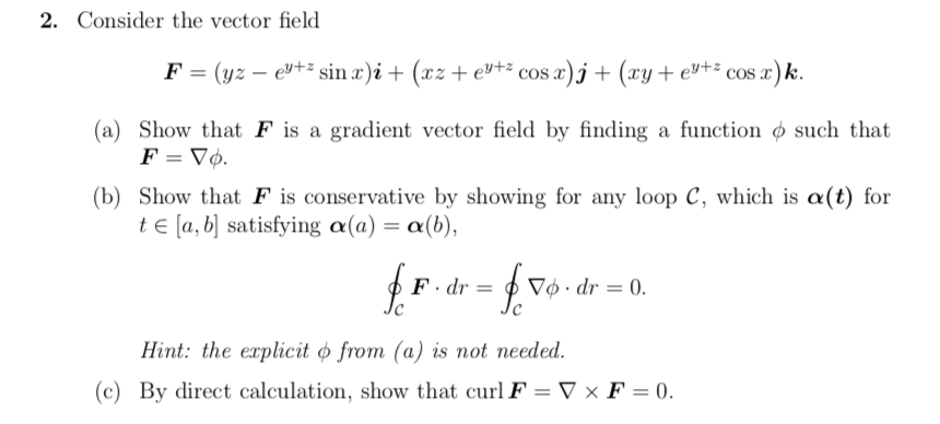 Solved 2 Consider The Vector Field F Yz Ey Z Sin X Chegg Com
