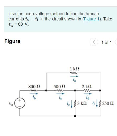 Solved Use The Node-voltage Method To Find The Branch | Chegg.com