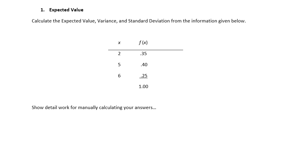 Solved 1. Expected Value Calculate the Expected Value, | Chegg.com