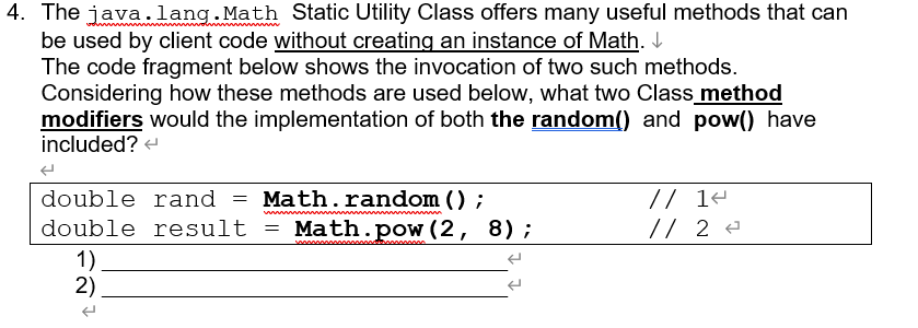 Solved 4. The java.lang. Math Static Utility Class offers | Chegg.com