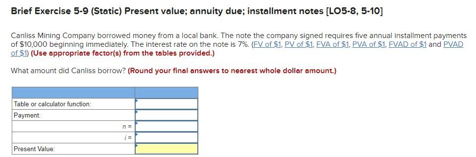 Solved Brief Exercise 5-9 (Static) Present value; annuity | Chegg.com