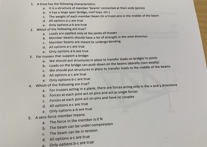 Solved 1. A truss has the following characteristics: a. It | Chegg.com