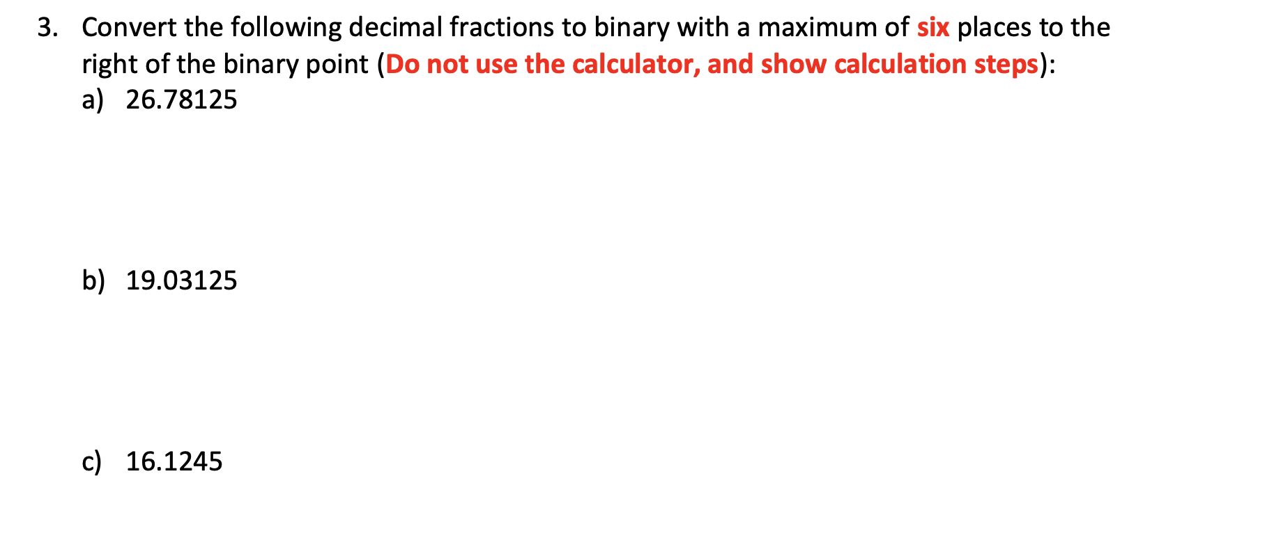 Solved 3. Convert the following decimal fractions to binary | Chegg.com