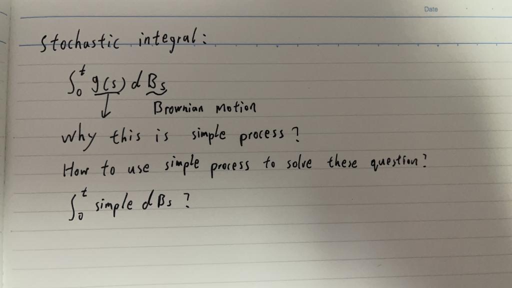 Stochastic Integral: Why This Is Simple Process? How | Chegg.com