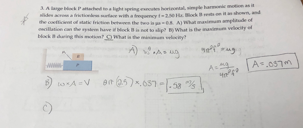 Solved it 3. A large block P attached to a light spring | Chegg.com