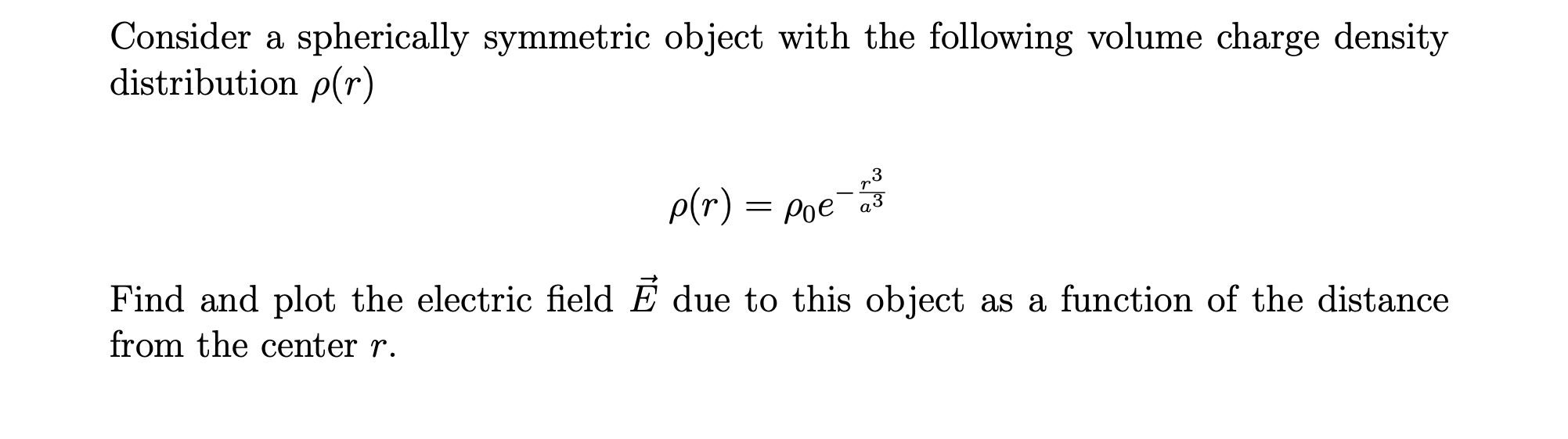 Solved Consider a spherically symmetric object with the | Chegg.com
