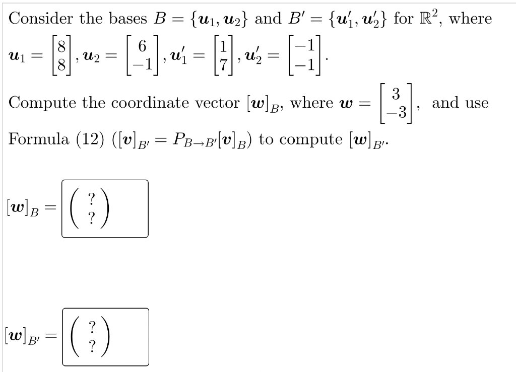 Solved Consider The Bases B = {U1, U2} And B' = {U'1, Uh} | Chegg.com