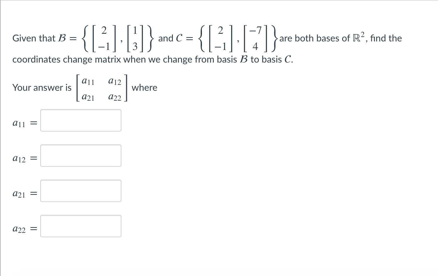 Solved = {_) 01} and c = {-71) [[] ] []} = 2 2 Given that B | Chegg.com