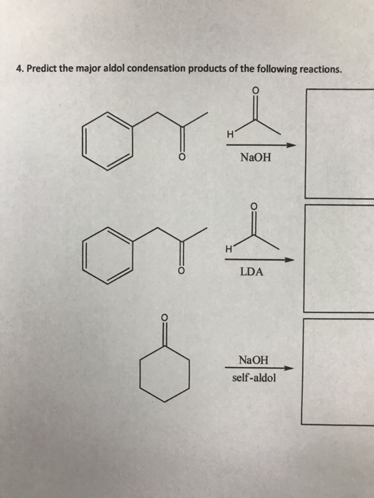 solved-4-predict-the-major-aldol-condensation-products-of-chegg