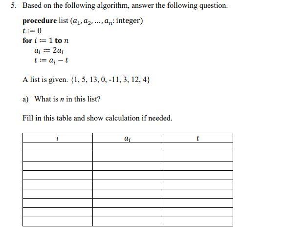 Solved 5. Based On The Following Algorithm, Answer The | Chegg.com