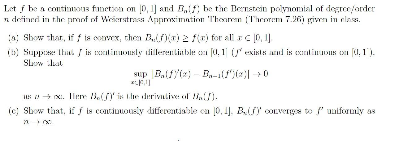 Solved Let f be a continuous function on [0, 1] and Bn(f) be | Chegg.com