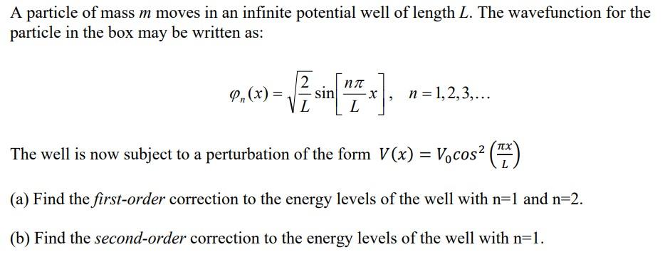 Solved A particle of mass m moves in an infinite potential | Chegg.com