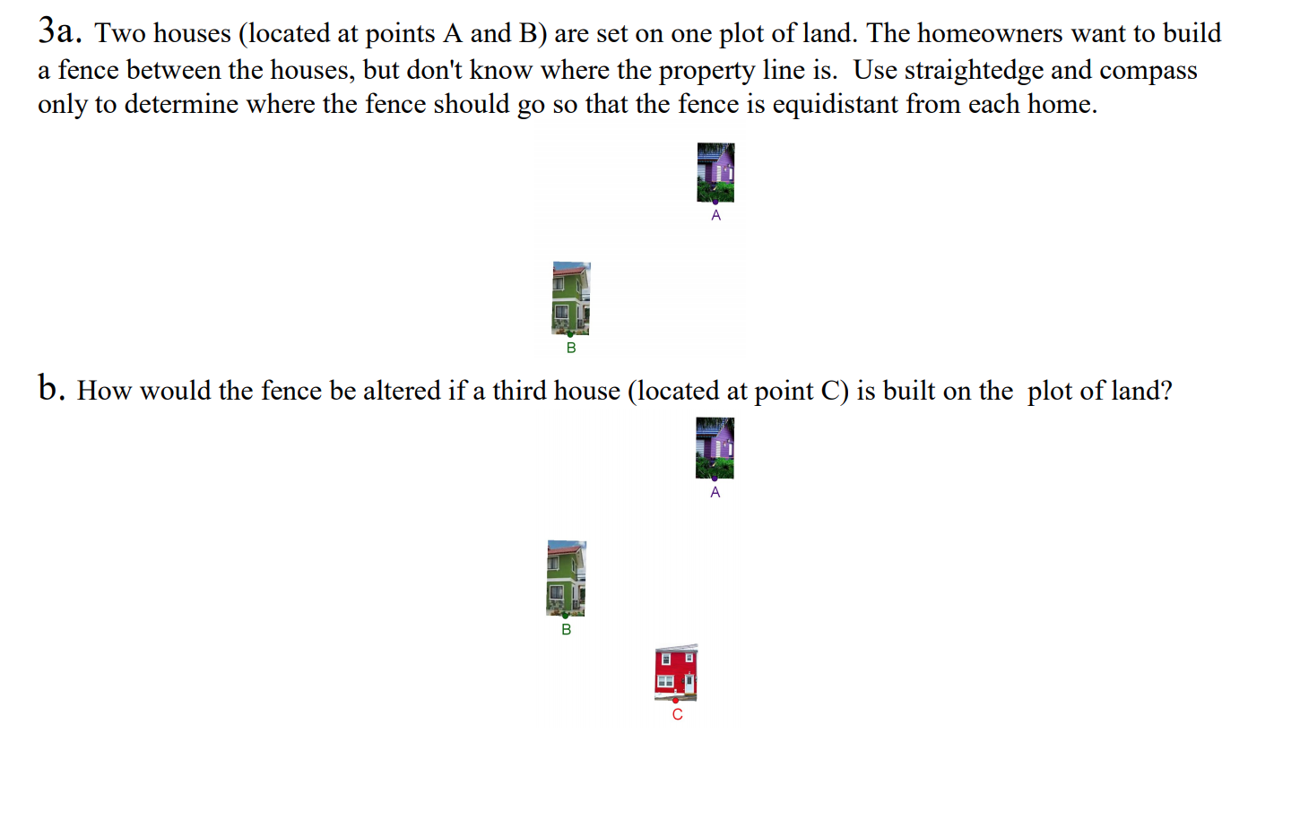 Solved 3a. Two houses (located at points A and B) are set on | Chegg.com