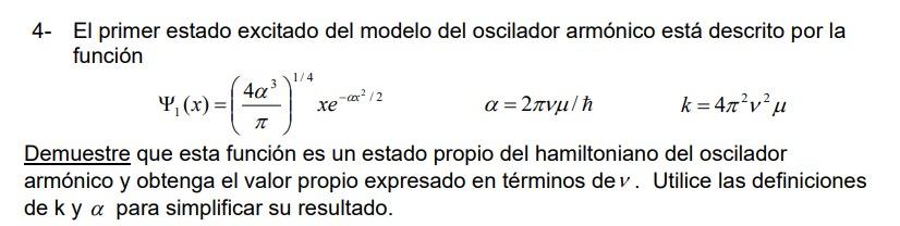 Solved The first excited state of the harmonic oscillator | Chegg.com