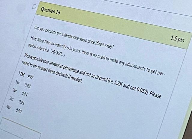 Solved D Question 16 Can you calculate the | Chegg.com