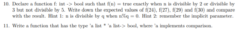 Solved 10. Declare a function f: int -> bool such that f(n) | Chegg.com
