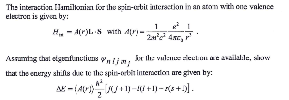 Solved The interaction Hamiltonian for the spin-orbit | Chegg.com