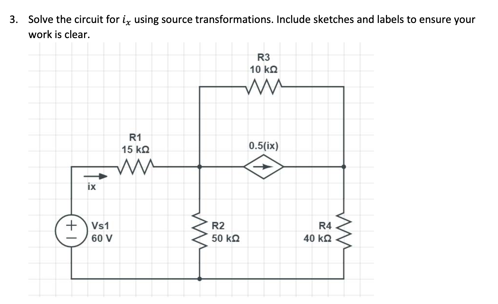 Solved 3. Solve The Circuit For Ix Using Source | Chegg.com