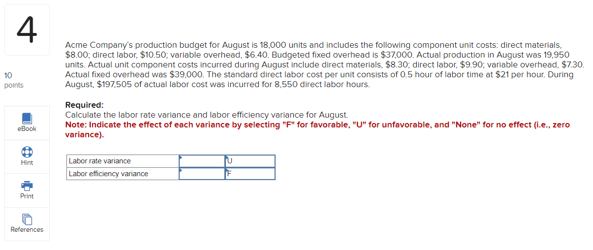 Solved Acme Company's production budget for August is 18,000