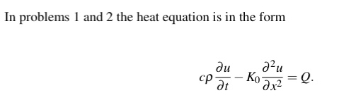 Solved In problems 1 and 2 the heat equation is in the form | Chegg.com