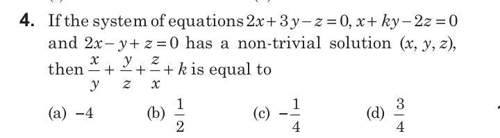 Solved х 4. If the system of equations 2x+3y-2=0, x+ ky – 2z | Chegg.com