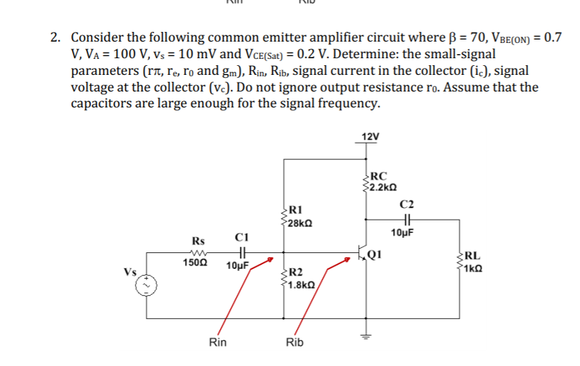 Solved 2 Consider The Following Common Emitter Amplifier Chegg Com