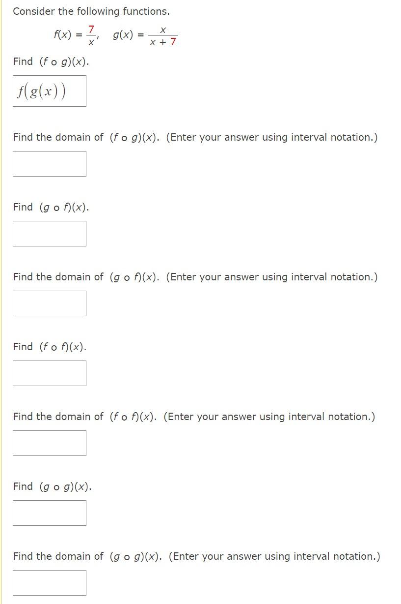 Solved Consider The Following Functions. F(x)=x7,g(x)=x+7x | Chegg.com