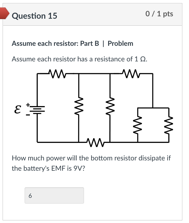 Solved Question 15 Assume each resistor: Part B | Problem | Chegg.com