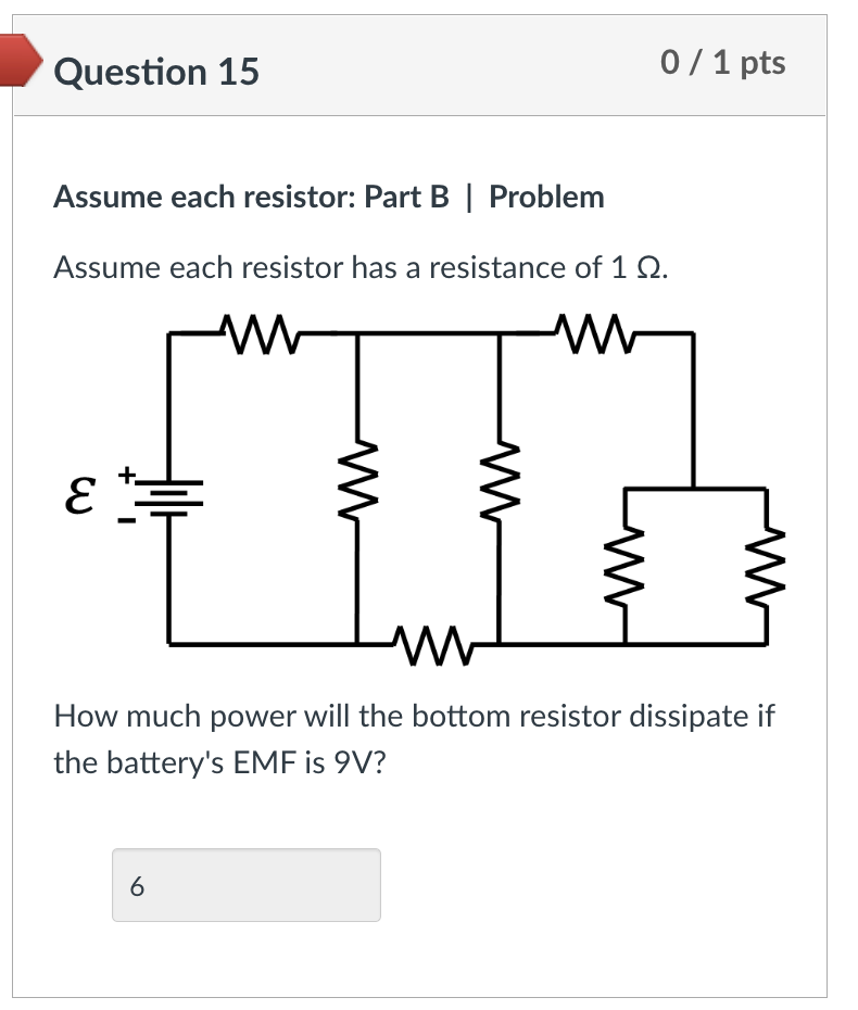 Solved Question 15 Assume Each Resistor: Part B | Problem | Chegg.com