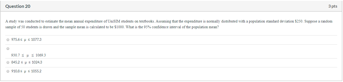 Solved Question 20 3 pts A study was conducted to estimate | Chegg.com