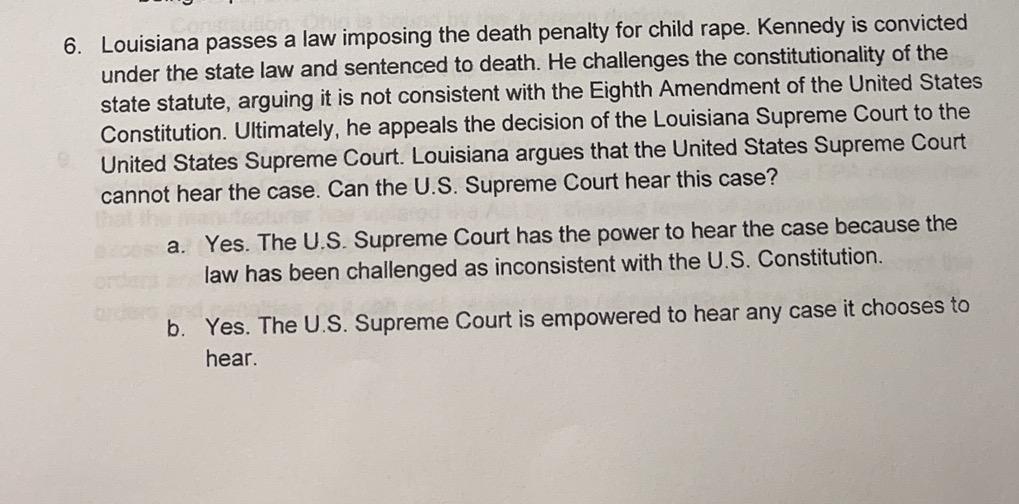 Solved 6. Louisiana Passes A Law Imposing The Death Penalty | Chegg.com