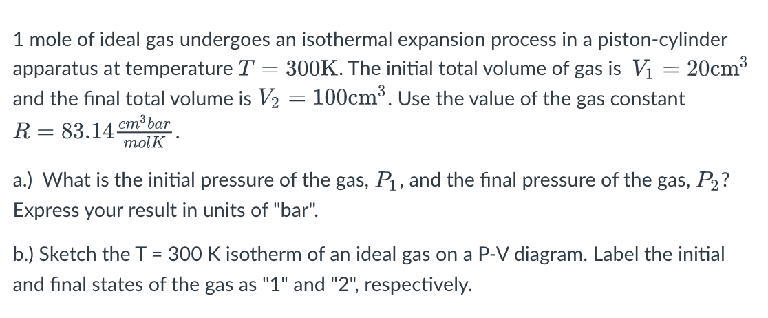 Solved 1 Mole Of Ideal Gas Undergoes An Isothermal Expansion | Chegg.com