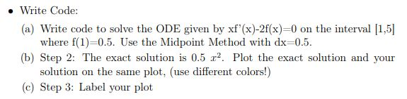 Solved • Write Code: (a) Write code to solve the ODE given | Chegg.com