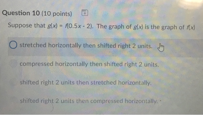 Solved Question 10 (10 points) Suppose that glx) 10.5x - 2). | Chegg.com