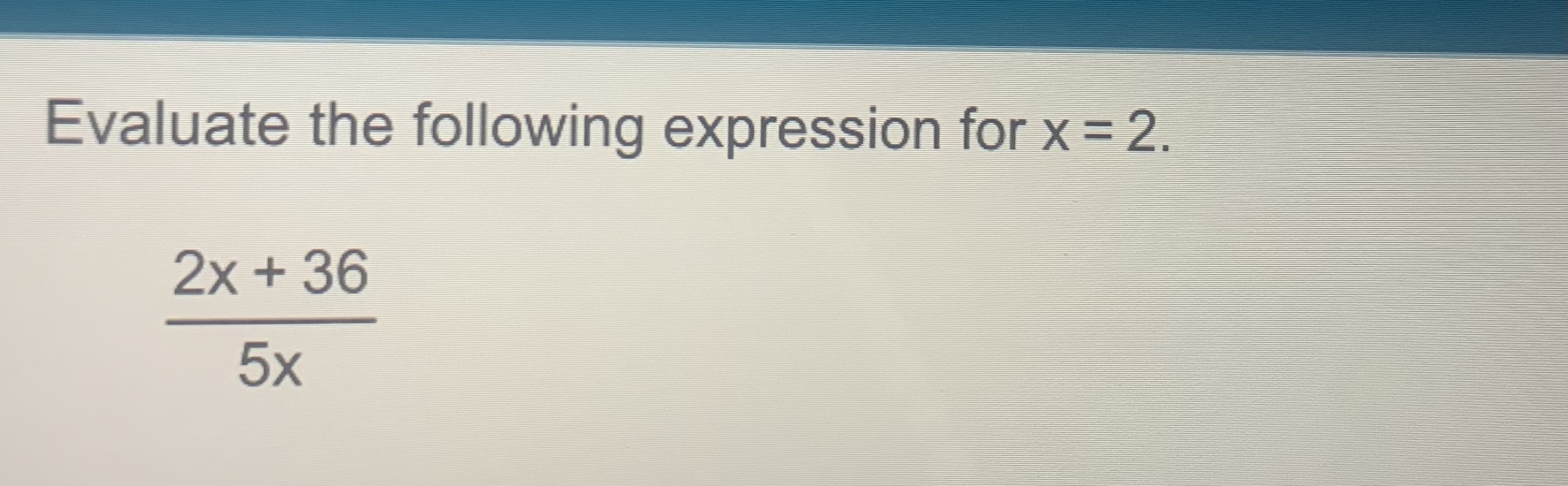 evaluate the expression 120 divided by 20 divided by 2 x 3