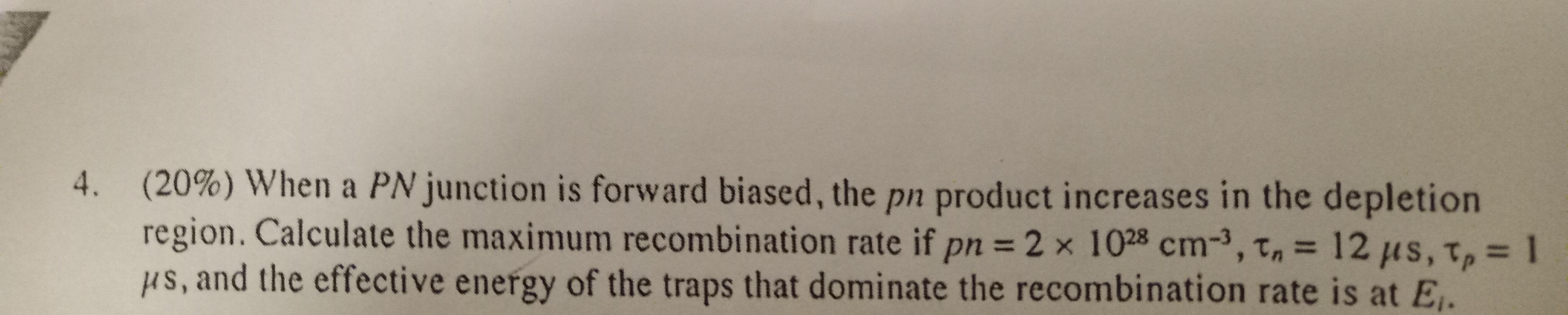 Solved 4. (20\%) When a PN junction is forward biased, the | Chegg.com