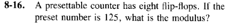 Solved 8-16. A presettable counter has eight flip-flops. If | Chegg.com