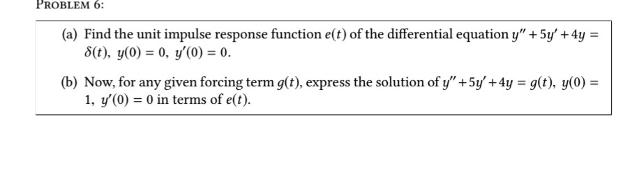 Solved Problem 6 A Find The Unit Impulse Response Func Chegg Com