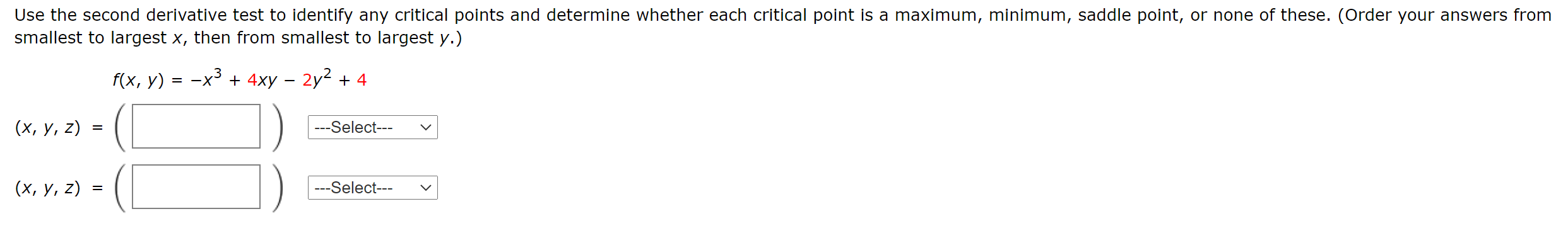 Solved Use The Second Derivative Test To Identify Any | Chegg.com