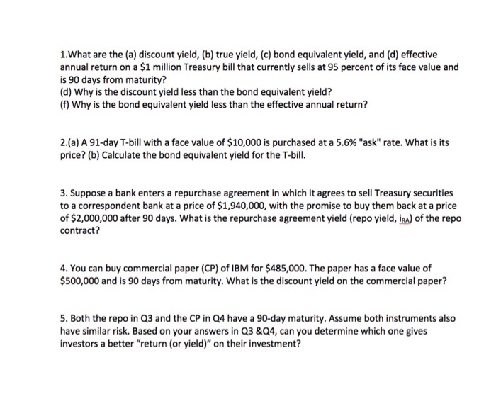 Solved 1.what Are The (a) Discount Yield, (b) True Yield, 