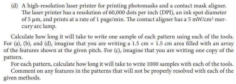 (d) A high-resolution laser printer for printing | Chegg.com