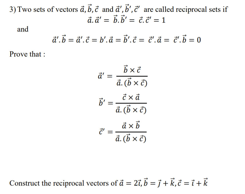 Solved 3 Two Sets Of Vectors A B C And A O C Are C Chegg Com