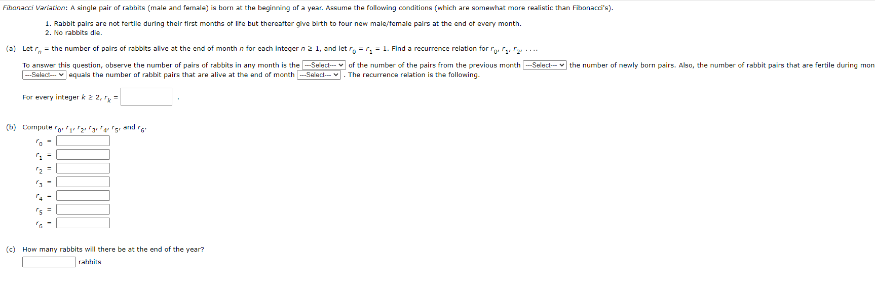 Solved Fibonacci Variation: A Single Pair Of Rabbits (male | Chegg.com