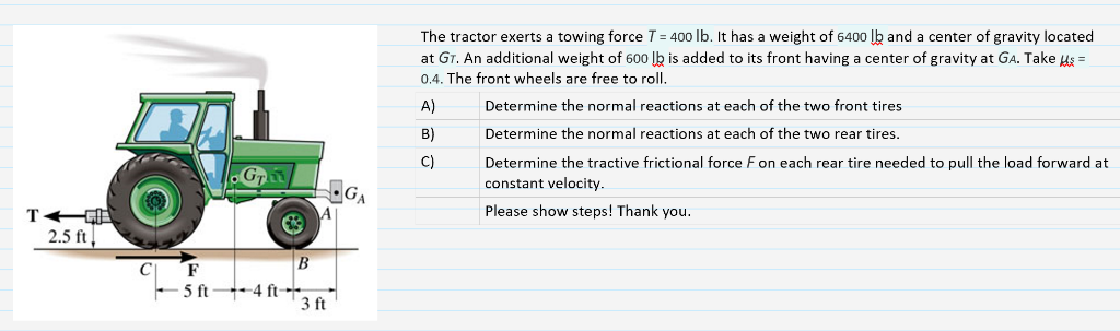 Solved The tractor exerts a towing force T 400 lb It has a Chegg com