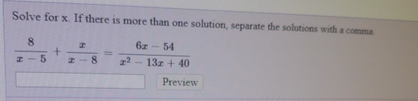 Solved Solve for x. If there is more than one solution, | Chegg.com